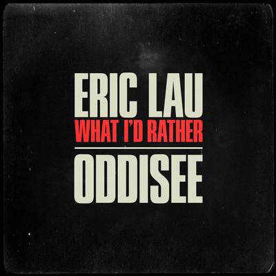 Preview: Eric Lau - What I'd Rather (ft. Oddisee)  **Audio**