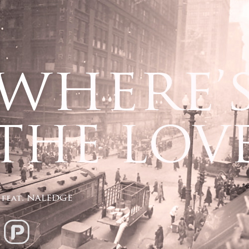 Paypa - Where's the Love ft. Naledge **mp3**