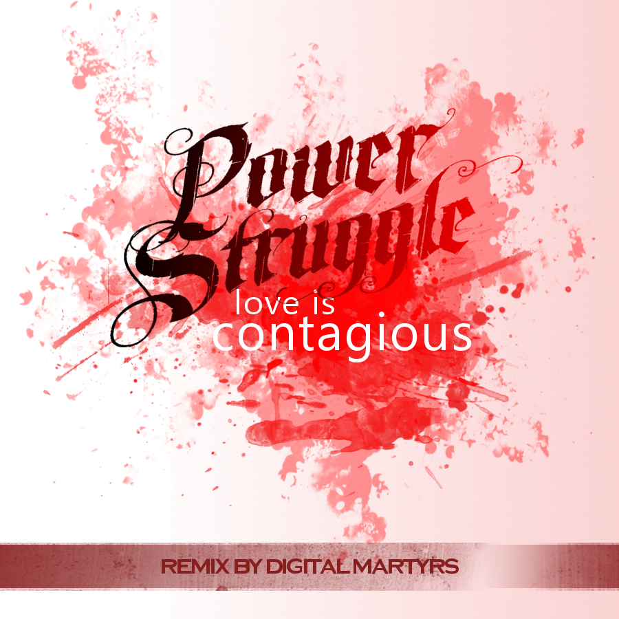 Power Struggle - Love Is Contagious (Just Because Remix) **mp3**