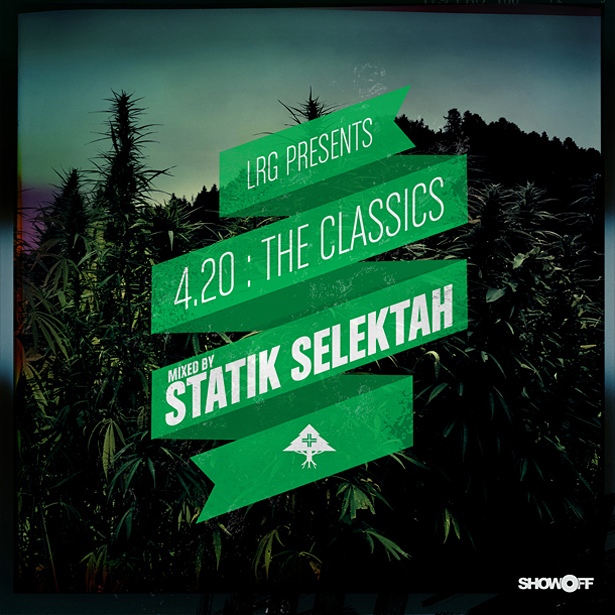 LRG presents 4:20 The Classics (mixed by Statik Selektah) 