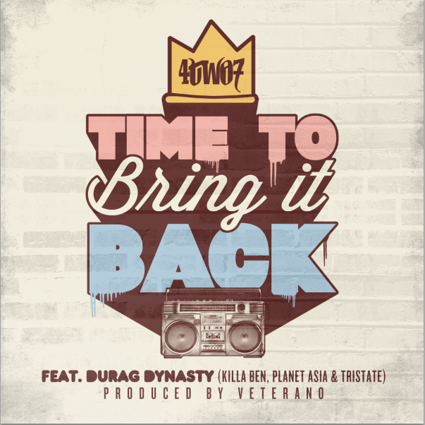 4two7 - Time To Bring It Back ft. Durag Dynasty (Killa Ben, Planet Asia & Tristate) **mp3**