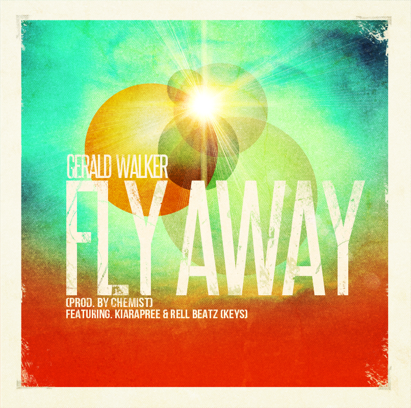 Gerald Walker - Fly Away ft. Kiara Dupree & Rell Beatz **mp3**