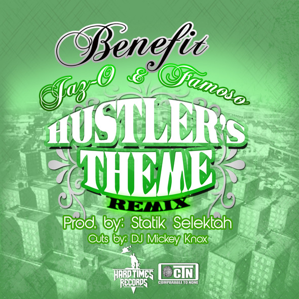 Benefit - Hustlers Theme (Remix) ft. Jaz-O & Famoso **Audio**