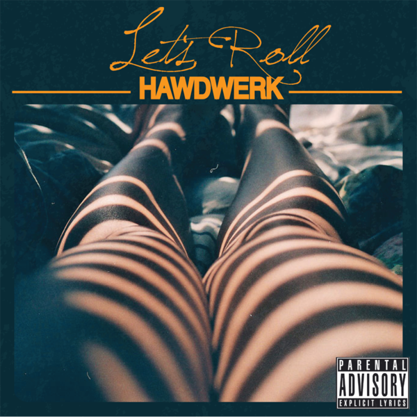 Hawdwerk - "Let's Roll" **mp3** 