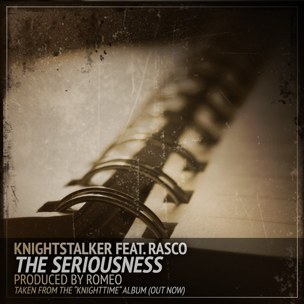 Knightstalker - The Seriousness ft. Rasco (prod. by Romeo) **mp3**