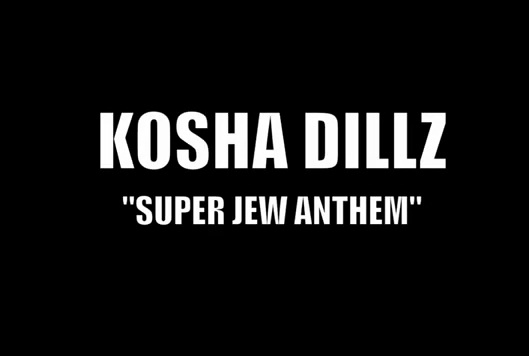 Kosha Dillz "Super Jew Anthem" **Video**