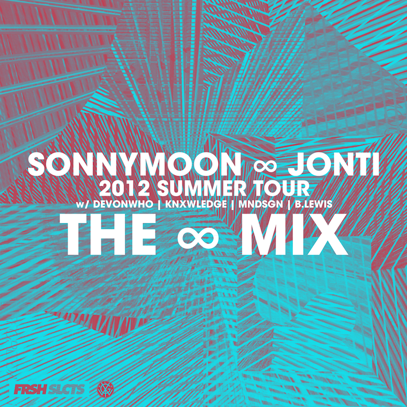 Sonnymoon & Jonti 2012 Summer Tour - "The âˆž Mix" 