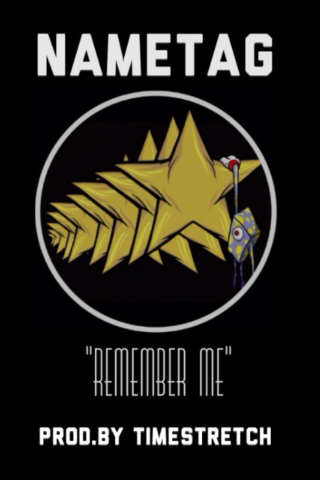 NAMETAG "Remember Me" (prod. by Time Stretch) [MP3]