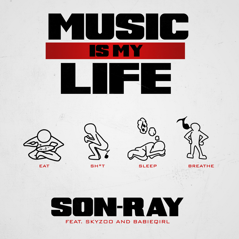 Son-Ray "Music Is My Life" ft. Skyzoo & Babieqirl **mp3**