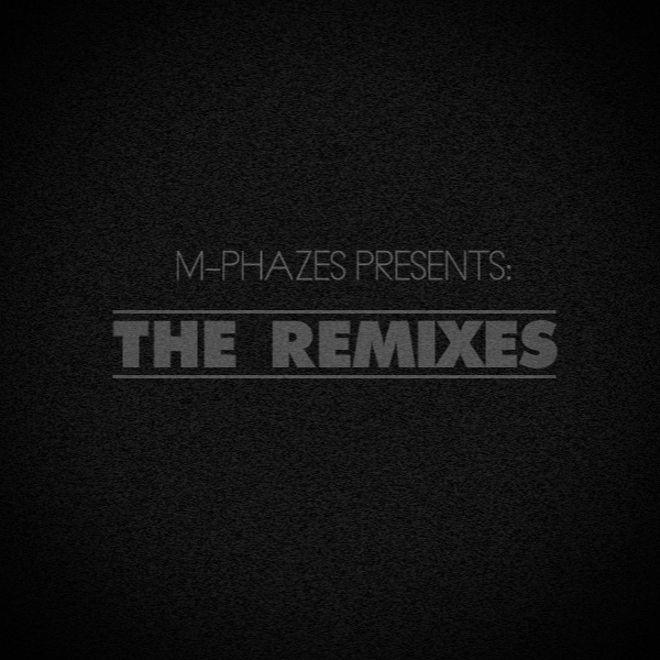 M-Phazes - The Remixes (Free album)