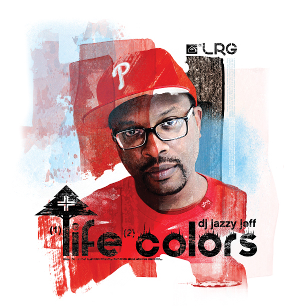 LRG and Complex present DJ Jazzy Jeff "Life Colors"