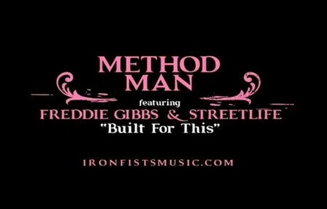 Method Man x Freddie Gibbs x StreetLife "Built For This" (Man With The Iron Fists OST) 