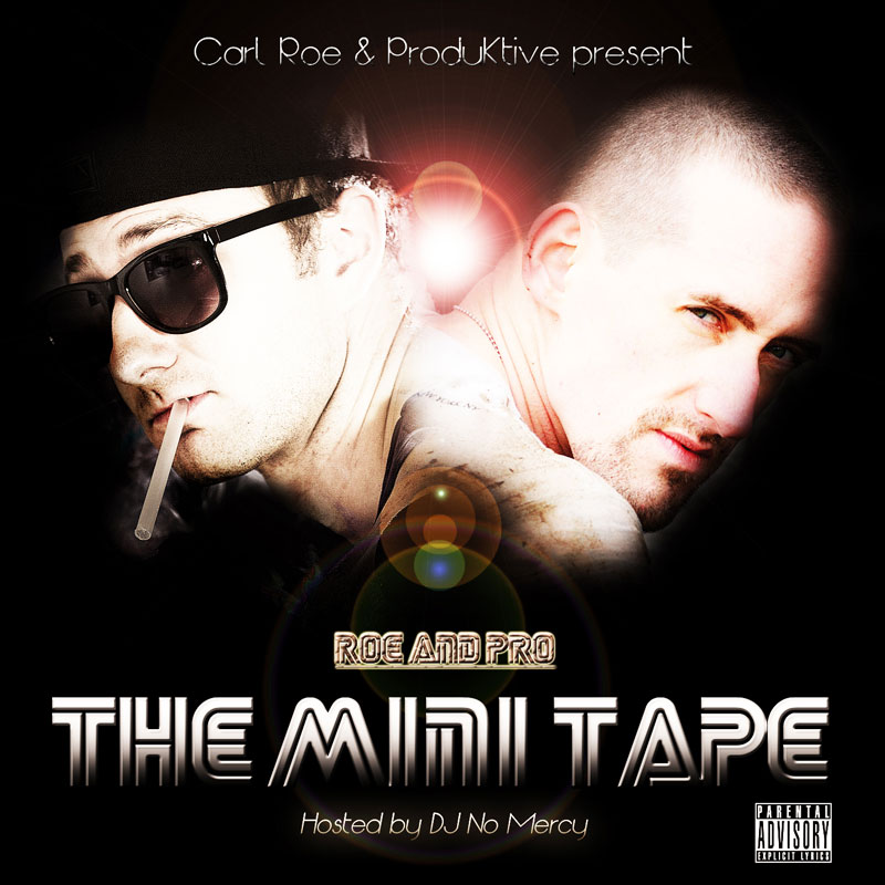 Carl Roe and ProduKtive (as Roe & Pro) "The Mini Tape"