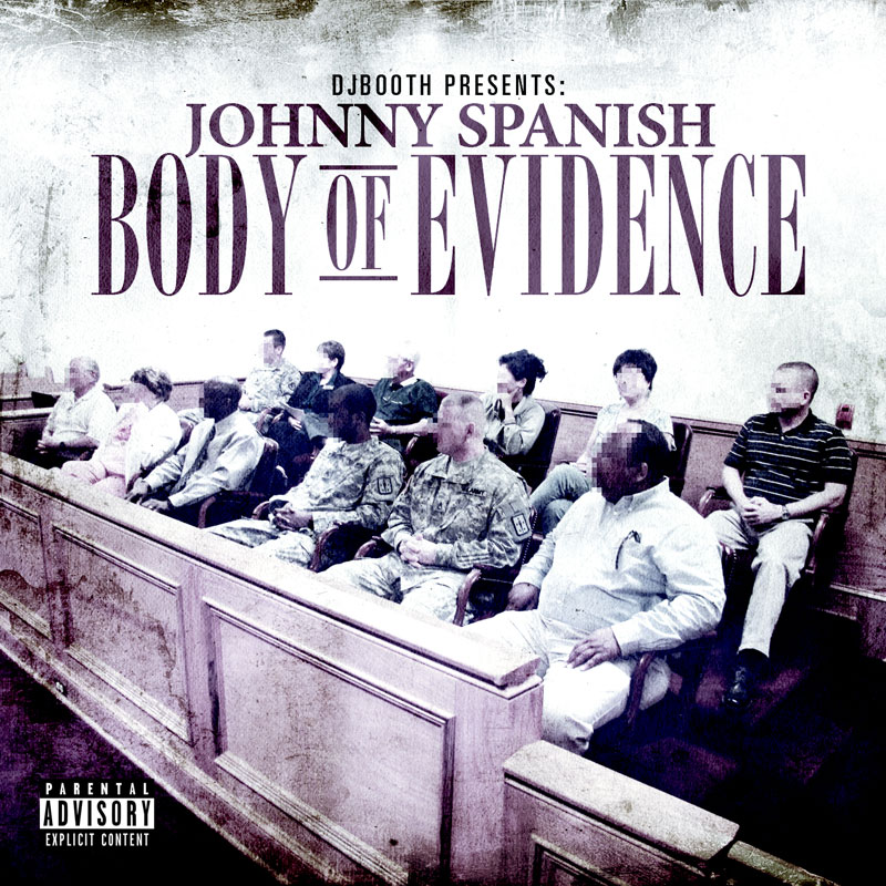 Johnny Spanish "Body of Evidence" (w/ Madchild, Chris Webby, Nappy Roots + more)