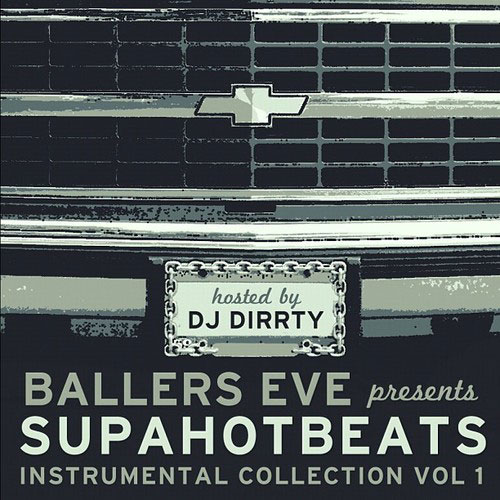 WillPower x BallersEve Presents: SupaHotBeats Instrumental Collection (Vol. 1)