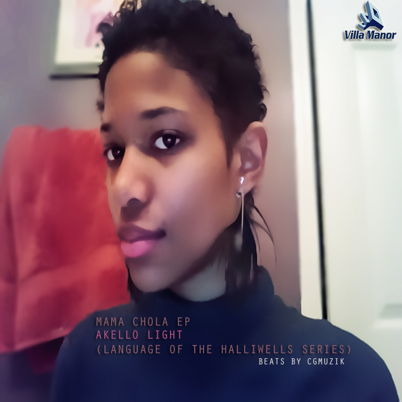 Akello Light - Mama Chola EP (Language Of The Halliwells Series)