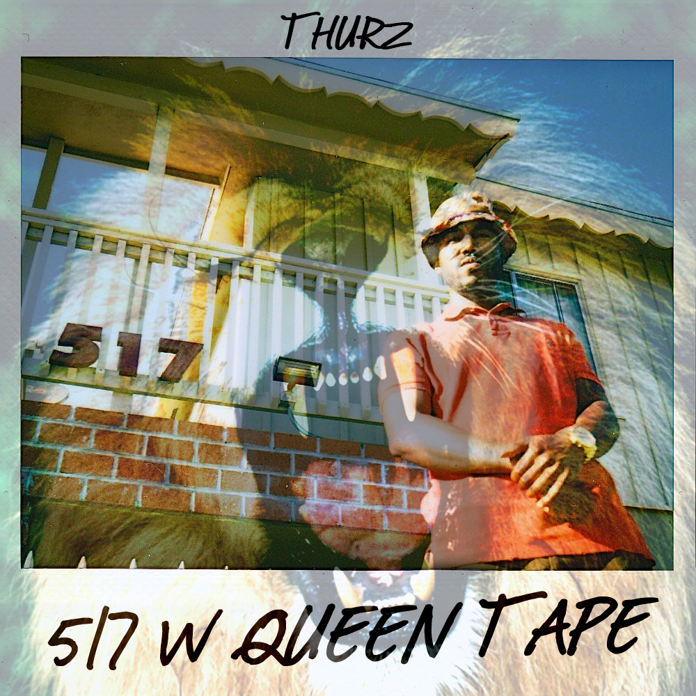 THURZ "517 W QUEEN TAPE" 