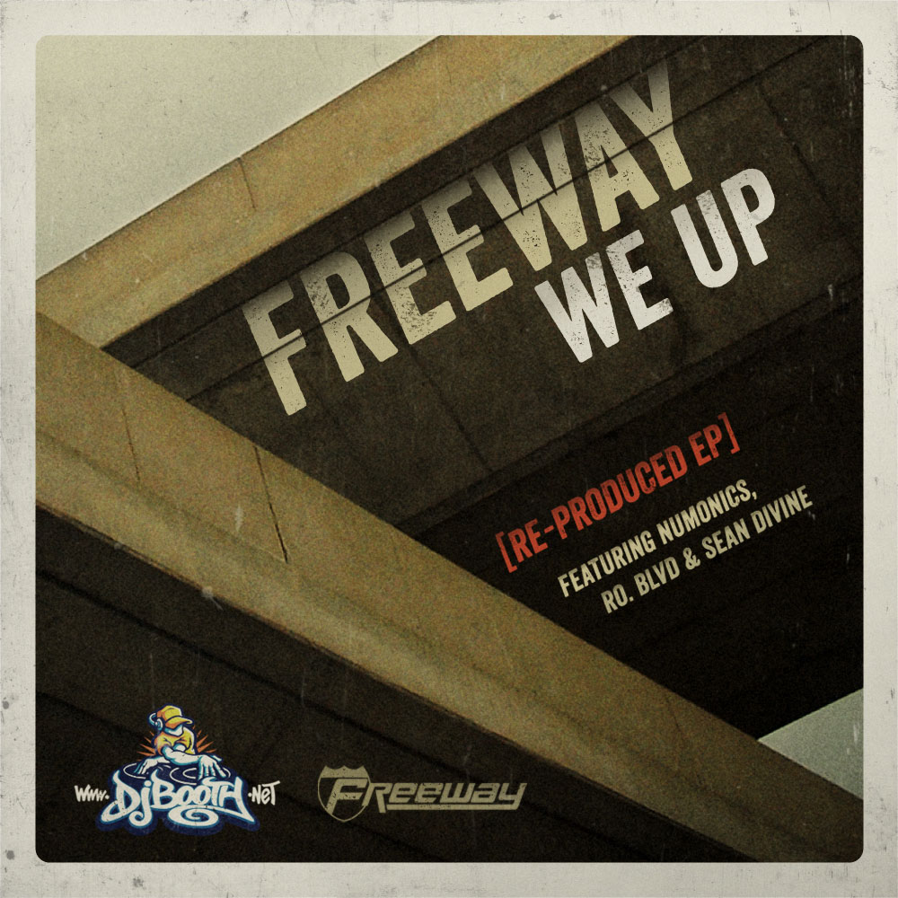 Freeway "We Up (Re-Produced)" EP w/ Numonics, Ro Blvd & Sean Divine