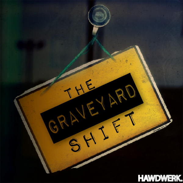 HAWDWERK - The Graveyard Shift [cover art & track list]