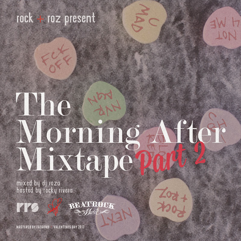 Rock + Roz Present: The Morning After Mixtape Part 2