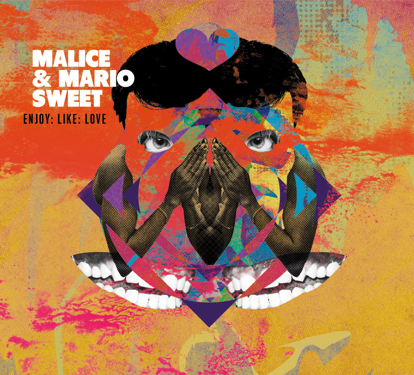 Malice & Mario Sweet - Enjoyâ€‹:â€‹Likeâ€‹:â€‹Love 