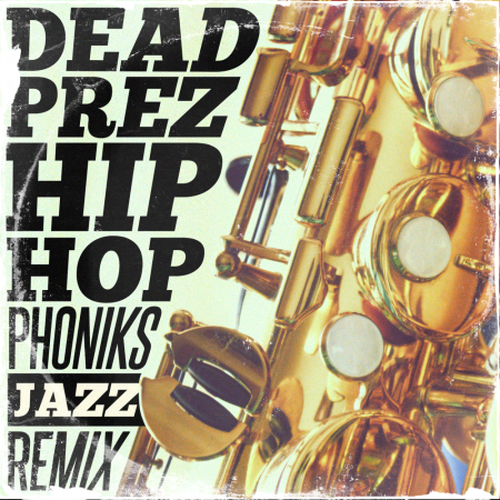 deadPrezHHPhoniksRmx