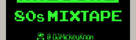 DJ Mickey Knox & DJ Doc Rock - A Totally Awesome 80s Mixtape