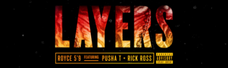 Royce da 5'9" - Layers ft. Pusha T & Rick Ross [audio]