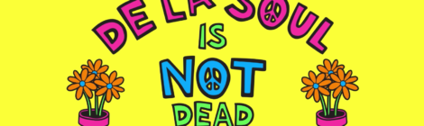 De La Soul is Not Dead: The Documentary [video]