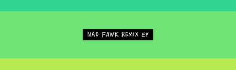 NAO - For All We Know The Remixes EP