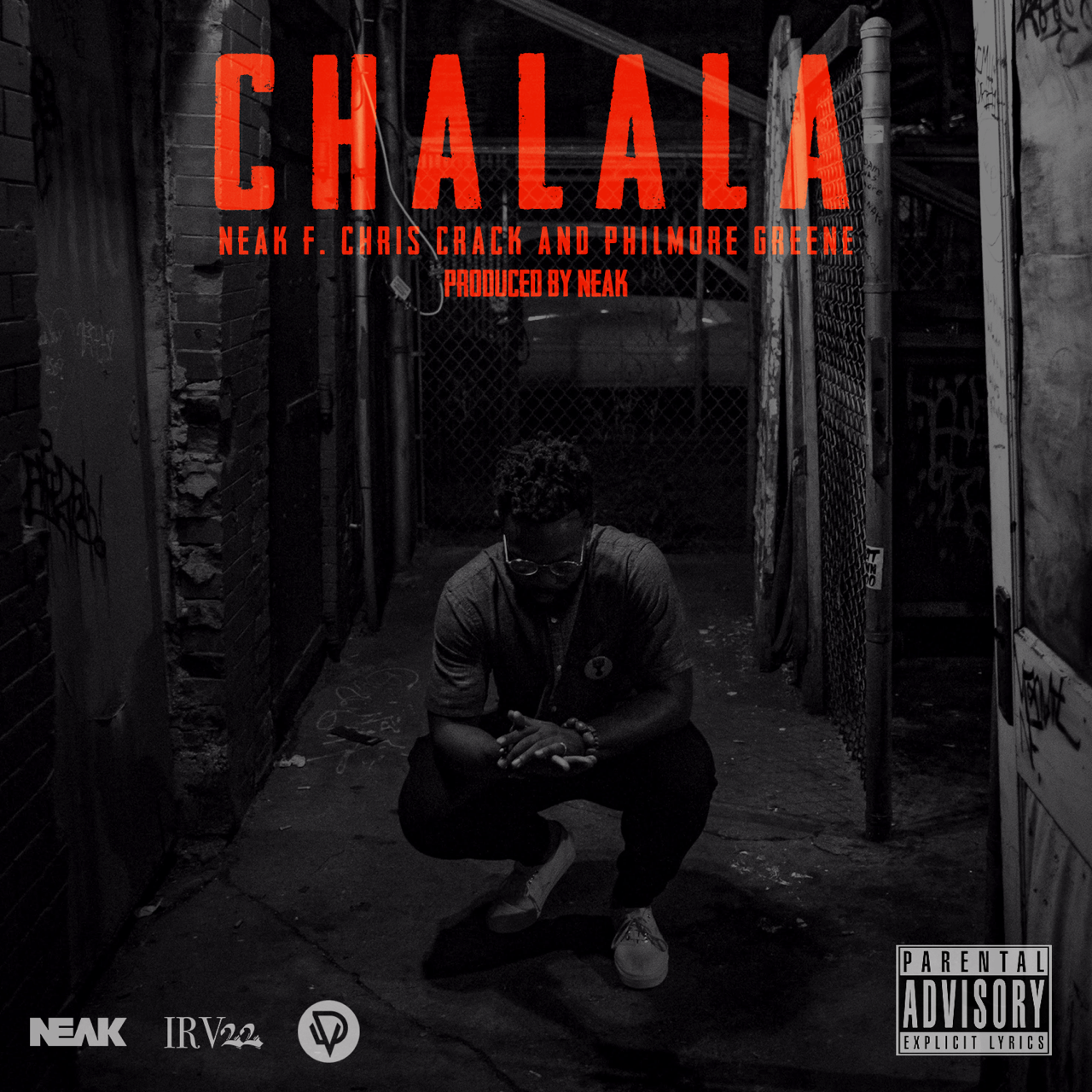 Neak - CHALALA ft. Chris Crack & Philmore Greene [audio]