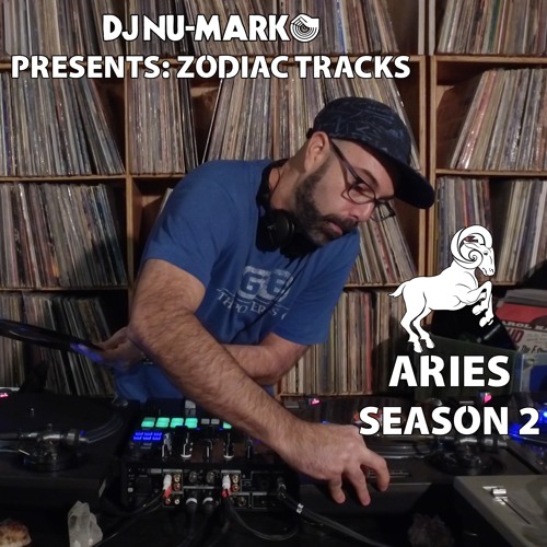 DJ Nu-Mark: ZODIAC TRACKS - Aries Season 2