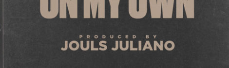 Jouls Juliano - On My Own feat. Rite Hook, REKS & Justin Clancy