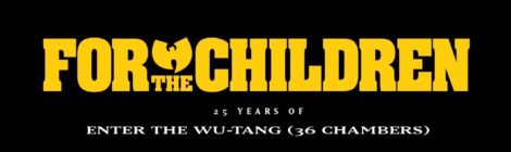 For The Children: 25 Years of Enter The Wu-Tang (36 Chambers) (Trailer)