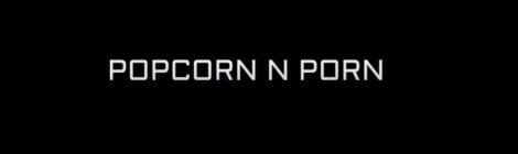 Dox Boogie Music - Popcorn N Porn feat. Geechi Suede of Camp Lo (Video)