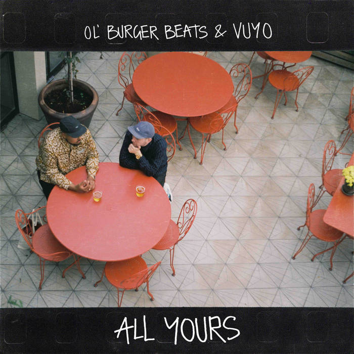 Ol' Burger Beats & Vuyo - All Yours |Album