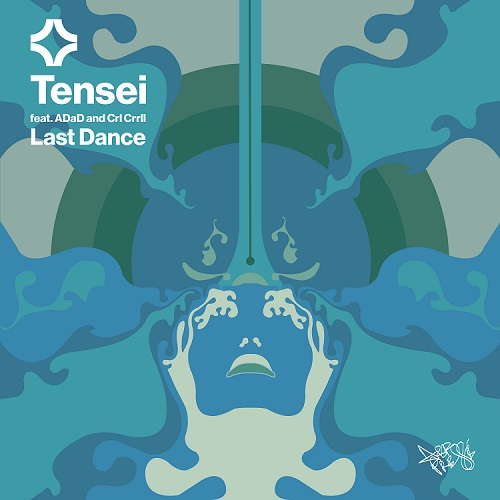 Tensei - Last Dance feat. ADaD and Crl Crrll