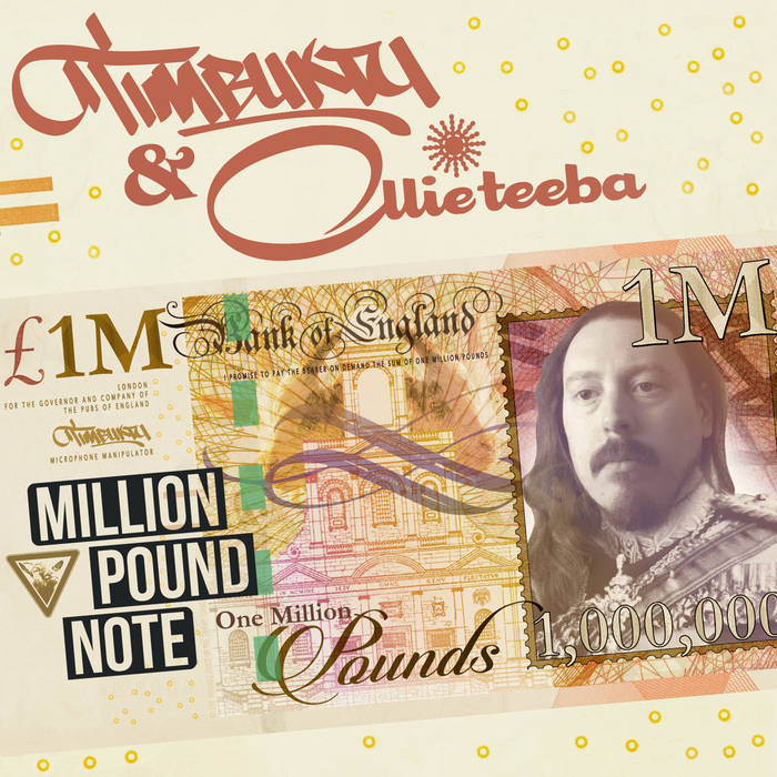 Timbuktu & Ollie Teeba Million Pound Note | Album