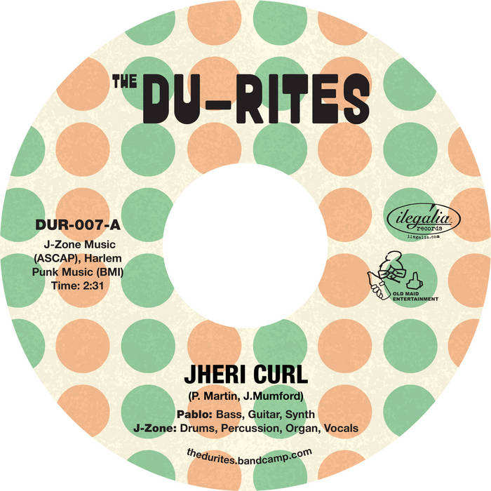 The Du-Rites (J-Zone & Pablo Martin) "Jheri Curl" bâ€‹/â€‹w "Duâ€‹-â€‹Vibrations" Single