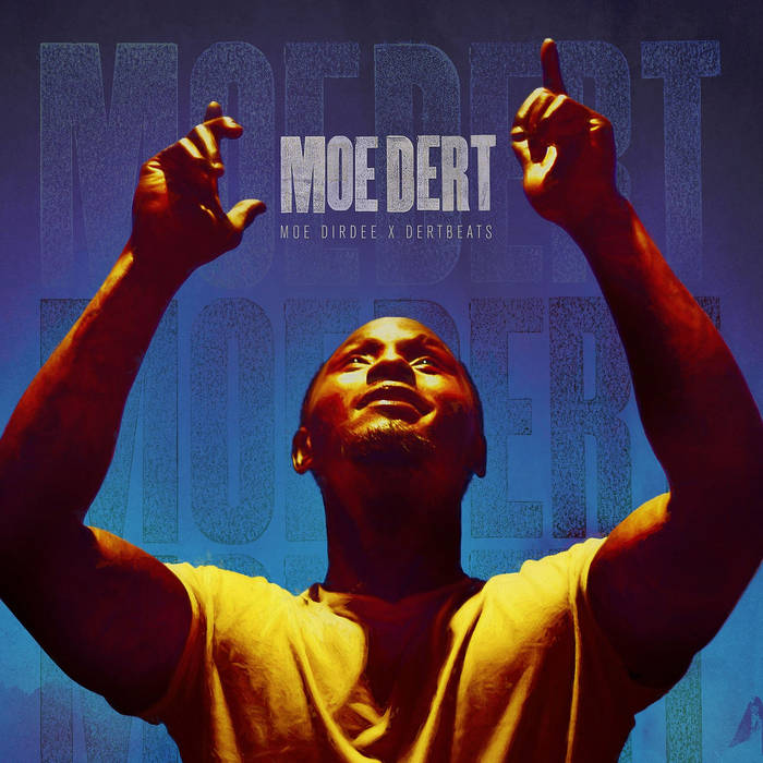 Moe Dirdee - Moe Dert (Moe Dirdeeâ€‹/â€‹Dert Beats)