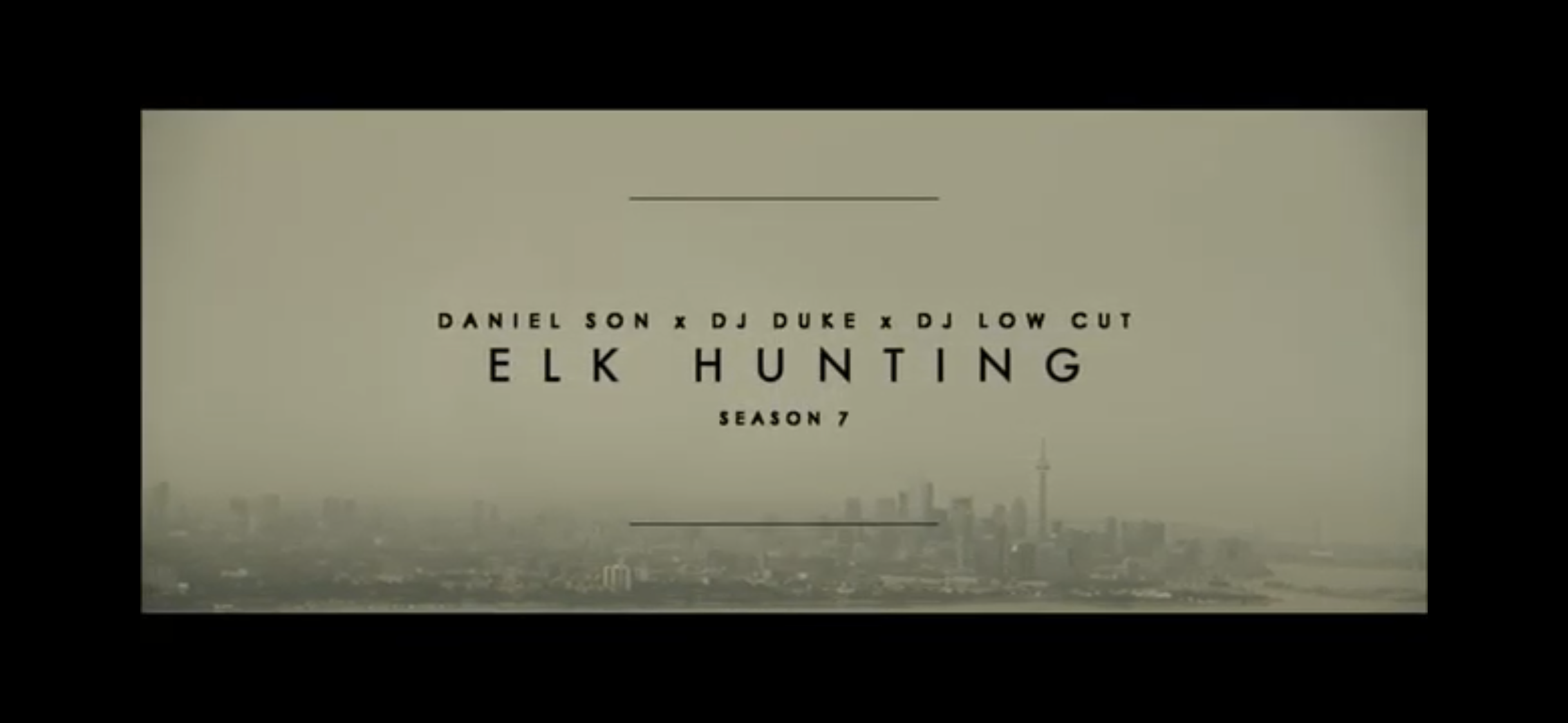 Daniel Son x DJ Duke x DJ Low Cut - Elk Hunting (Prod. by DJ Duke) (Official Video 2020)