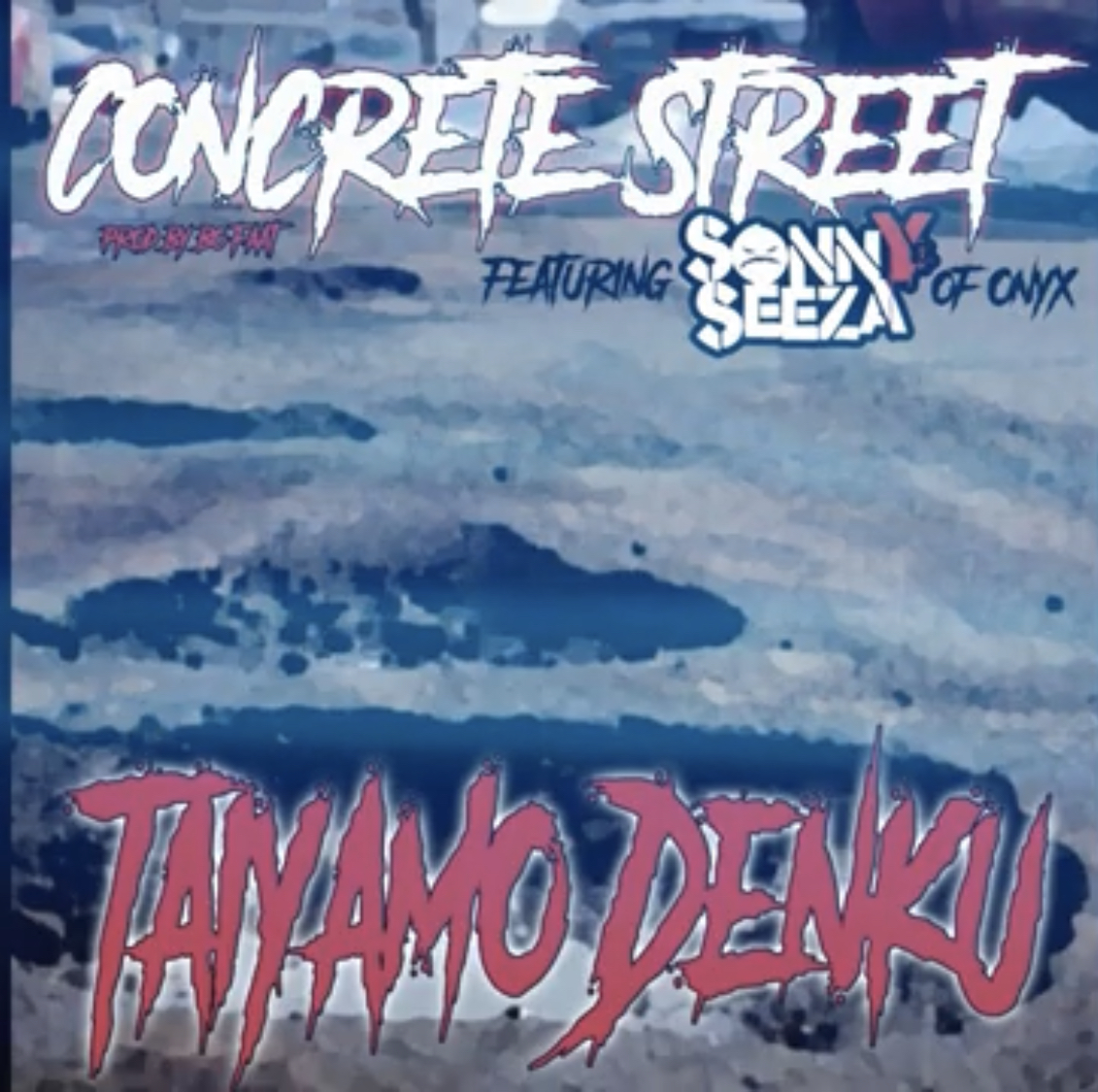 Taiyamo Denku - Concrete Street ( feat. Sonny Seeza of Onyx ) prod by Bo Faat