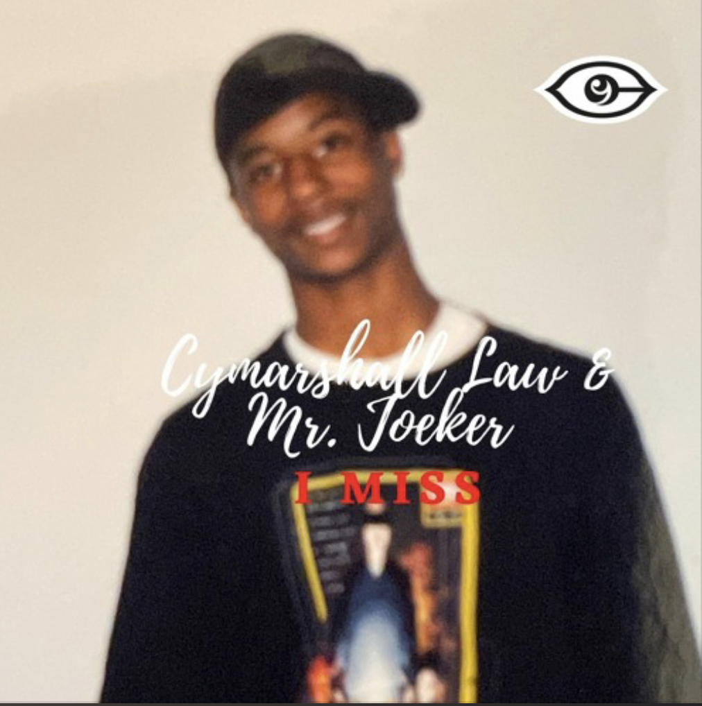 Cymarshall Law & Mr. Joeker - I MISS