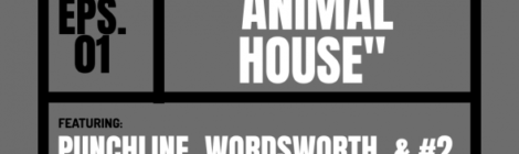 Ultra Beast (4-IZE & SeÃ±or Kaos) "Animal House" feat. Punchline, Wordsworth, & Number 2 (Prod by Six Figga Digga)