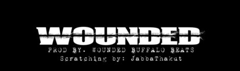 Wounded Buffalo Beats: Wounded (feat. Randall Rush, Grandsome, Ruste Juxx & JabbaThaKut)