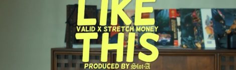 Valid & Stretch Money - Like This OFFICIAL VIDEO