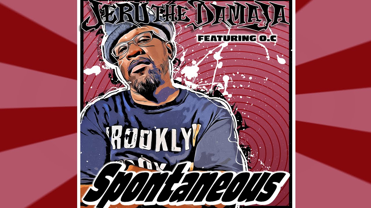 Jeru The Damaja - Spontaneous - Featuring O.C