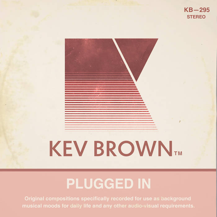 Kev Brown - Plugged In