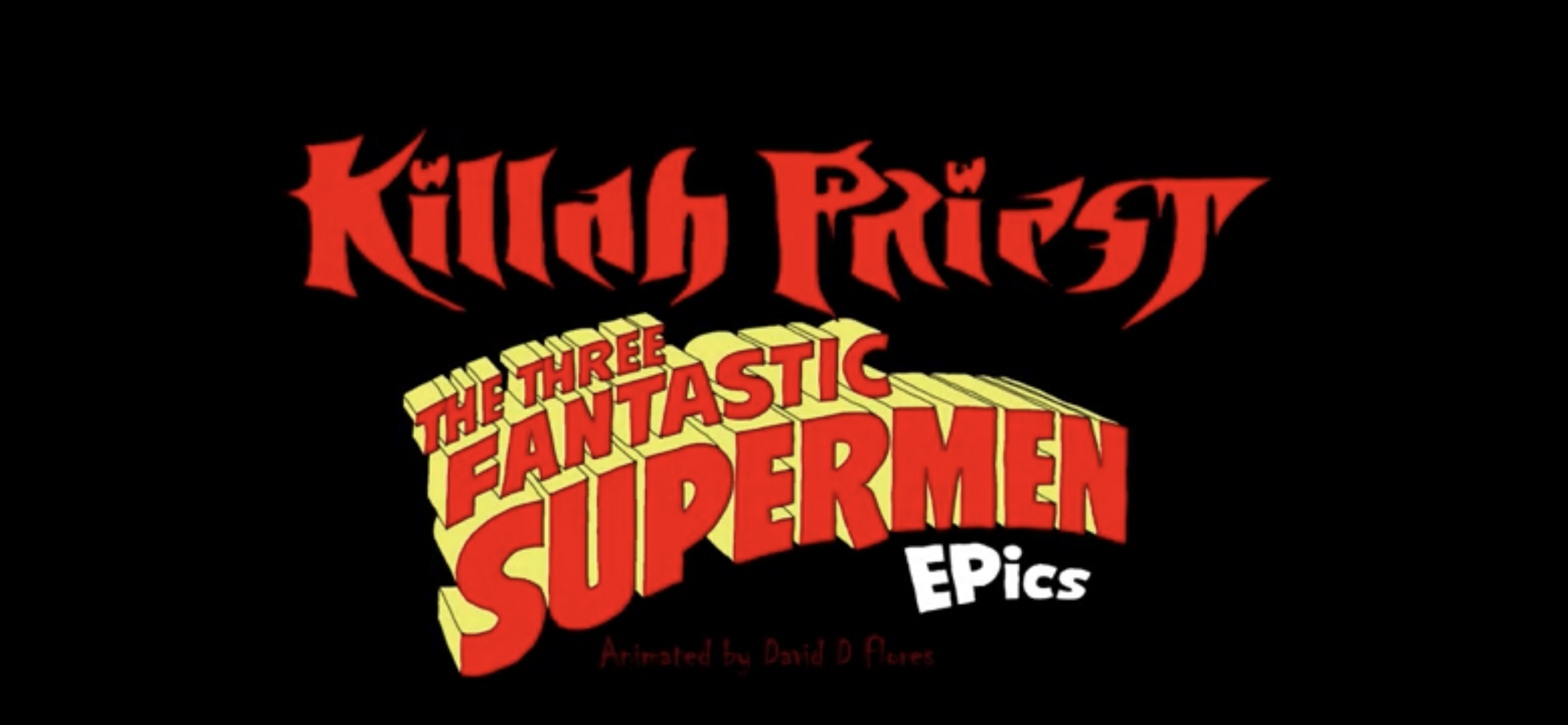 Killah Priest - The Three Fantastic Supermen (Official Music Video)