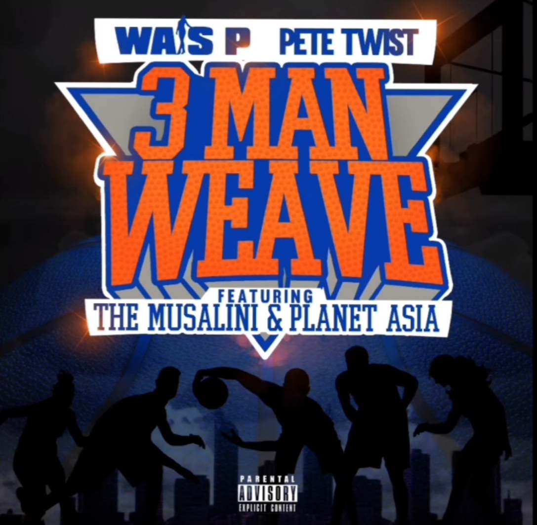 Wais P, Pete Twist - 3 Man Weave Feat. Planet Asia & The Musalini